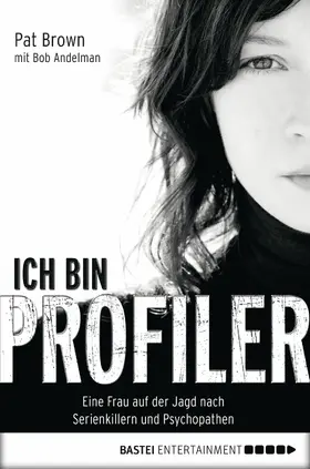 Brown / Andelman |  Ich bin Profiler | eBook | Sack Fachmedien