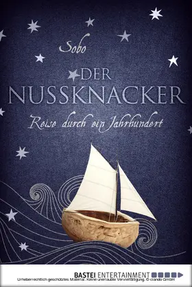 Sobo |  Der Nussknacker - Reise durch ein Jahrhundert | eBook | Sack Fachmedien
