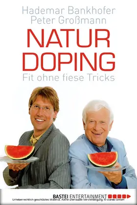 Bankhofer / Großmann |  Naturdoping | eBook | Sack Fachmedien