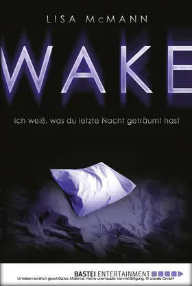 McMann |  WAKE - Ich weiß, was du letzte Nacht geträumt hast | eBook | Sack Fachmedien