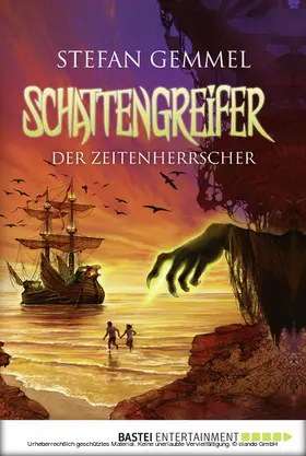 Gemmel |  Schattengreifer - Der Zeitenherrscher | eBook | Sack Fachmedien