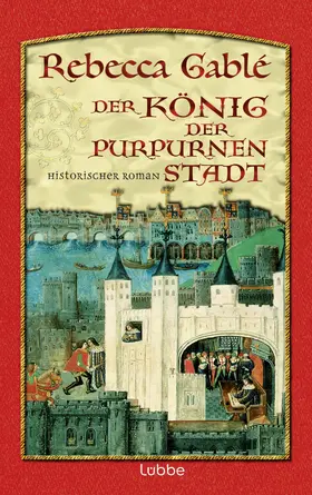 Gablé | Der König der purpurnen Stadt | E-Book | www.sack.de