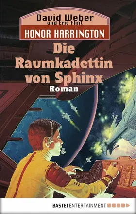 Weber / Flint |  Honor Harrington: Die Raumkadettin von Sphinx | eBook | Sack Fachmedien
