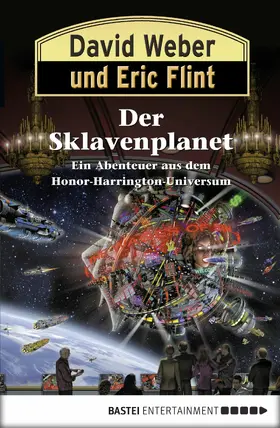 Weber / Flint |  Honor Harrington: Der Sklavenplanet | eBook | Sack Fachmedien