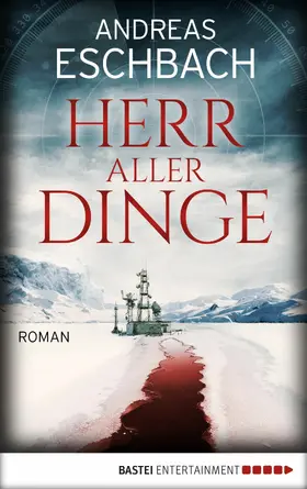 Eschbach | Herr aller Dinge | E-Book | www.sack.de