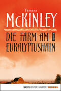 McKinley |  Die Farm am Eukalyptushain | eBook | Sack Fachmedien