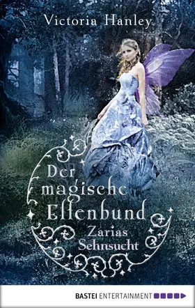 Hanley |  Der magische Elfenbund - Zarias Sehnsucht | eBook | Sack Fachmedien