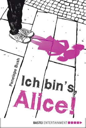 Bush |  Ich bin's, Alice! | eBook | Sack Fachmedien
