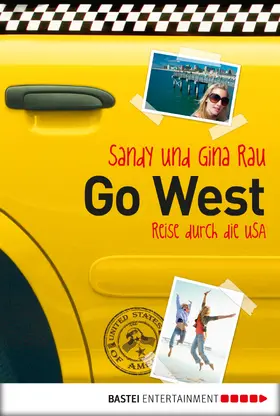 Rau |  Go West - Reise durch die USA | eBook | Sack Fachmedien