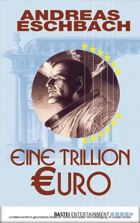 Eschbach | Eine Trillion Euro - Kurzgeschichte | E-Book | www.sack.de