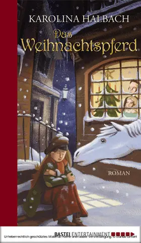 Halbach |  Das Weihnachtspferd | eBook | Sack Fachmedien
