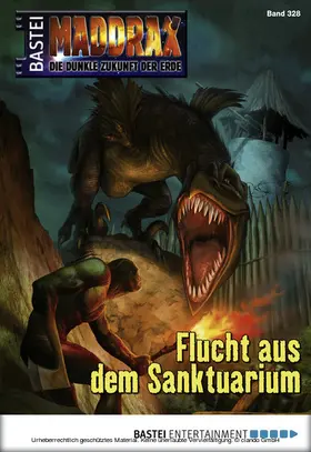 Zorn |  Maddrax 328 | eBook | Sack Fachmedien