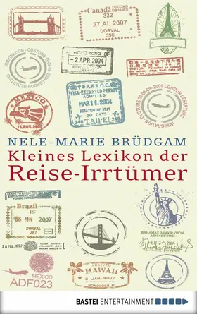Brüdgam |  Kleines Lexikon der Reise-Irrtümer | eBook | Sack Fachmedien