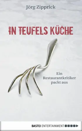 Zipprick |  In Teufels Küche | eBook | Sack Fachmedien