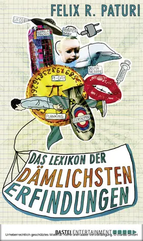 Paturi |  Das Lexikon der dämlichsten Erfindungen | eBook | Sack Fachmedien