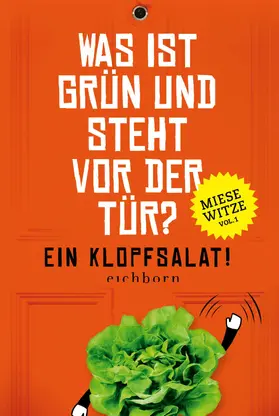 Golluch |  Was ist grün und steht vor der Tür? Ein Klopfsalat! | eBook | Sack Fachmedien