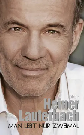 Lauterbach |  Man lebt nur zweimal | eBook | Sack Fachmedien