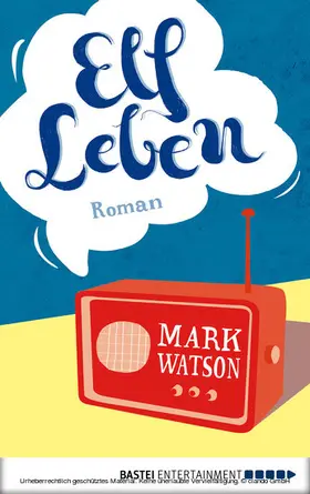 Watson |  Elf Leben | eBook | Sack Fachmedien