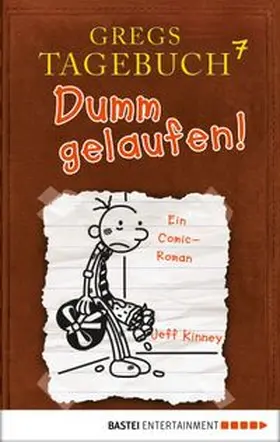 Kinney |  Gregs Tagebuch 7 - Dumm gelaufen! | eBook | Sack Fachmedien