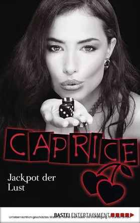 Apex |  Jackpot der Lust - Caprice | eBook | Sack Fachmedien