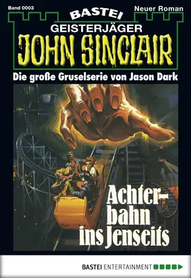 Dark |  John Sinclair - Folge 0003 | eBook | Sack Fachmedien