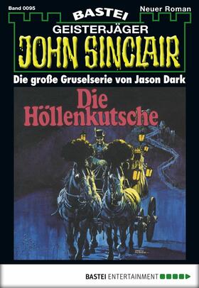 Dark |  John Sinclair - Folge 0095 | eBook | Sack Fachmedien