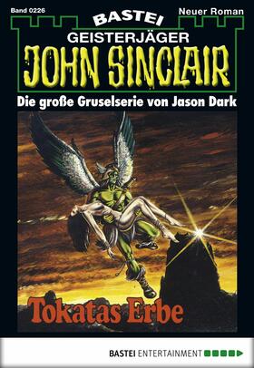 Dark |  John Sinclair - Folge 0226 | eBook | Sack Fachmedien