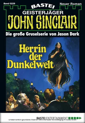 Dark |  John Sinclair 229 | eBook | Sack Fachmedien