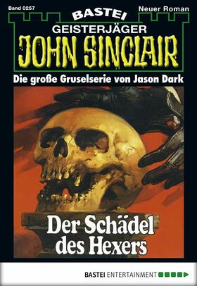 Dark |  John Sinclair - Folge 0257 | eBook | Sack Fachmedien