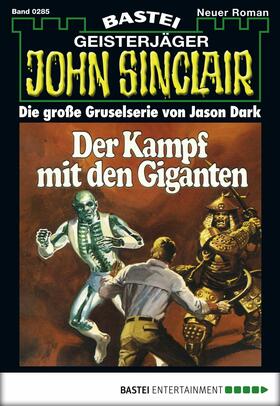 Dark |  John Sinclair - Folge 0285 | eBook | Sack Fachmedien