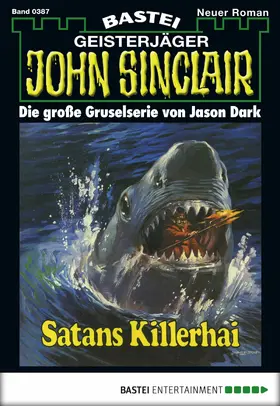 Dark |  John Sinclair - Folge 0387 | eBook | Sack Fachmedien