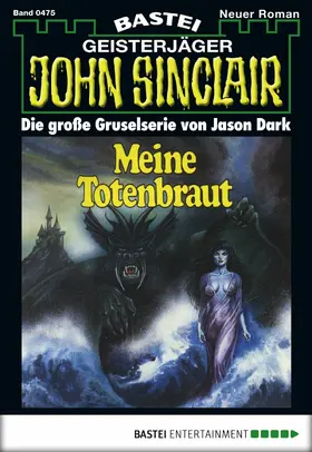 Dark |  John Sinclair - Folge 0475 | eBook | Sack Fachmedien