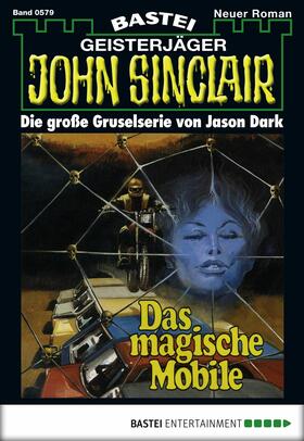 Dark |  John Sinclair - Folge 0579 | eBook | Sack Fachmedien