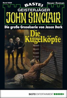 Dark |  John Sinclair - Folge 0589 | eBook | Sack Fachmedien