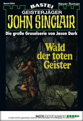 Dark |  John Sinclair 684 | eBook | Sack Fachmedien