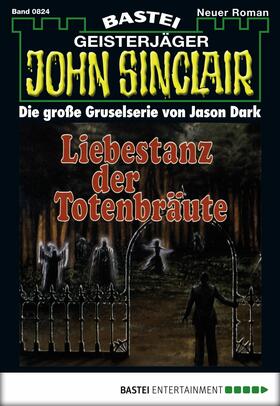 Dark |  John Sinclair - Folge 0824 | eBook | Sack Fachmedien