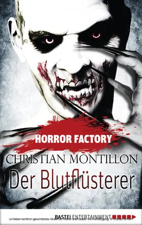 Montillon / Voehl |  Horror Factory - Der Blutflüsterer | eBook | Sack Fachmedien