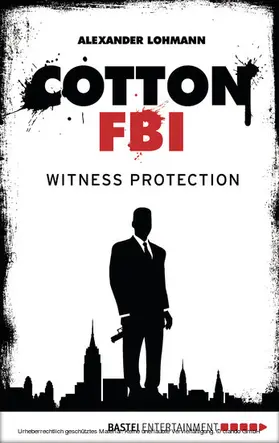 Lohmann |  Cotton FBI - Episode 04 | eBook | Sack Fachmedien
