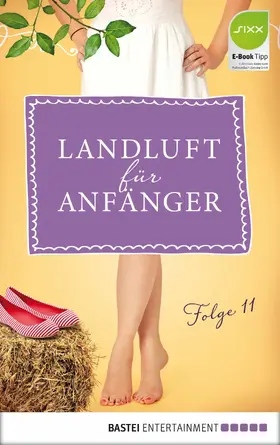 Lämmermann / Höft |  Landluft für Anfänger - 11 | eBook | Sack Fachmedien