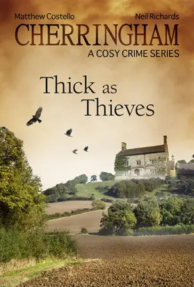 Costello / Richards |  Cherringham - Thick as Thieves | eBook | Sack Fachmedien