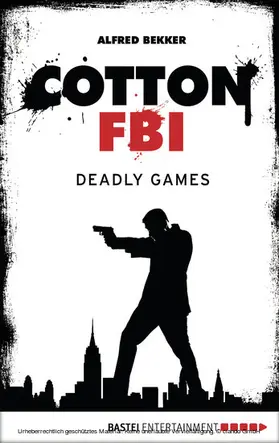 Bekker |  Cotton FBI - Episode 09 | eBook | Sack Fachmedien