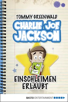 Greenwald |  Charlie Joe Jackson - Einschleimen erlaubt | eBook | Sack Fachmedien