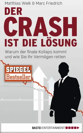 Weik / Friedrich | Der Crash ist die Lösung | E-Book | sack.de