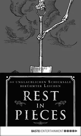 Lovejoy |  Rest in Pieces: Die unglaublichen Schicksale berühmter Leichen | eBook | Sack Fachmedien