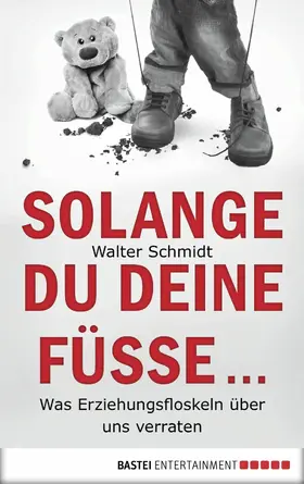 Schmidt |  Solange du deine Füße... | eBook | Sack Fachmedien