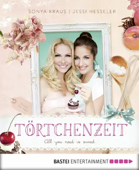 Kraus / Hesseler |  Törtchenzeit | eBook | Sack Fachmedien