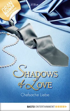 Blue |  Chefsache Liebe - Shadows of Love | eBook | Sack Fachmedien