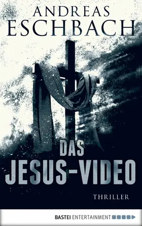 Eschbach |  Das Jesus-Video | eBook | Sack Fachmedien