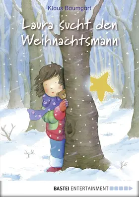 Baumgart / Neudert |  Laura sucht den Weihnachtsmann | eBook | Sack Fachmedien