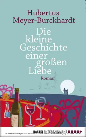 Meyer-Burckhardt |  Die kleine Geschichte einer großen Liebe | eBook | Sack Fachmedien